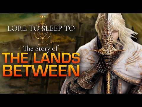 The Lands Between | Elden Ring Complete Story ▶ Lore to Sleep To (No AI)