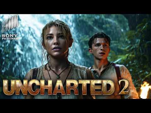 UNCHARTED 2 (2026) With Tom Holland & Mark Wahlberg