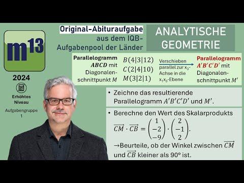 Abitur-Aufgabe: 2024 - ANALYTISCHE GEOMETRIE - OHimi - erhöhtes Niveau - Aufgabengruppe 1