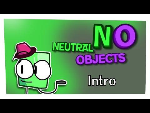 Neutral Objects Intro