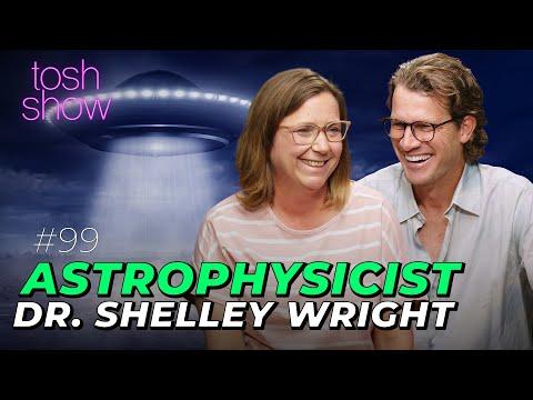 My Alien Hunting Astrophysicist - Dr Shelley Wright | Tosh Show