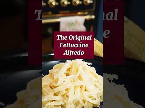 The Original Fettuccine Alfredo from Rome