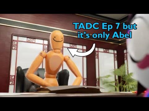 TADC Ep 7 but only Abel is on screen (read desc)