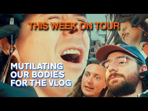 This Week on Tour: Mutilating Our Bodies For The Vlog (Ep.25)