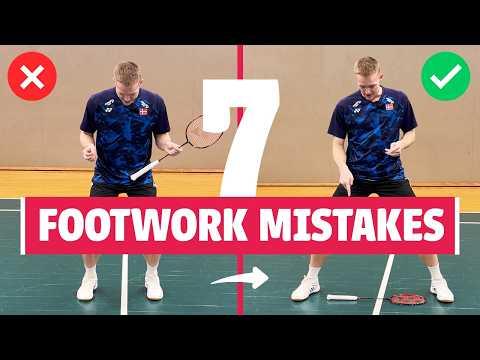 Why your Badminton Footwork is Slowing you Down: 7 Common Mistakes