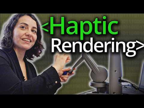 Haptic Rendering - Computerphile