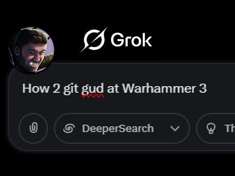 AI Grok teach me to beat Warhammer 3 AI