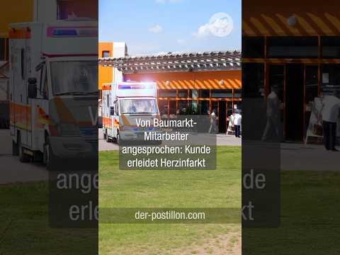 Von Baumarkt-Mitarbeiter angesprochen: Kunde erleidet Herzinfarkt
