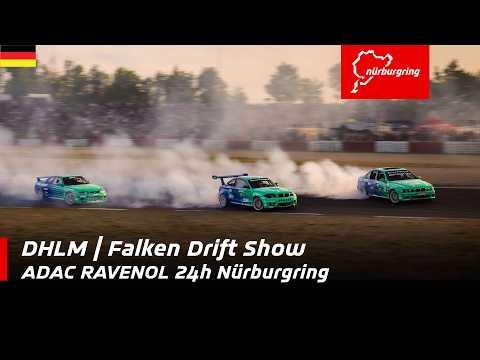 ADAC RAVENOL 24h Nürburgring | DHLM | Falken Drift Show | Deutsch