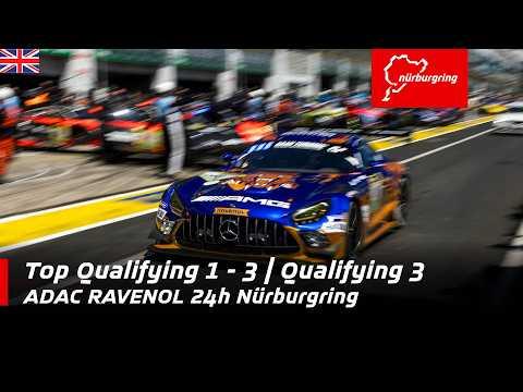 ADAC RAVENOL 24h Nürburgring | Top Qualifying 1, 2 & 3 | Qualifying 3 | English