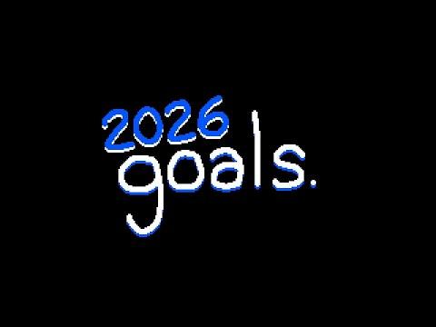 my goals for 2026 :)