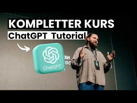 ChatGPT Tutorial 2025 (Deutsch): In 40 Minuten zum Profi – alle Funktionen erklärt