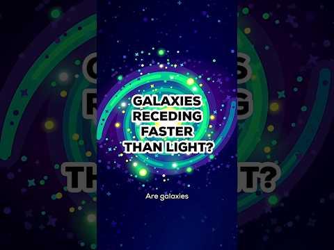 Some Galaxies Move Faster Than the Speed of Light