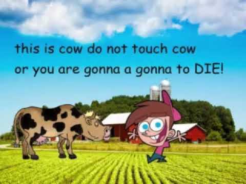 do not touch cow