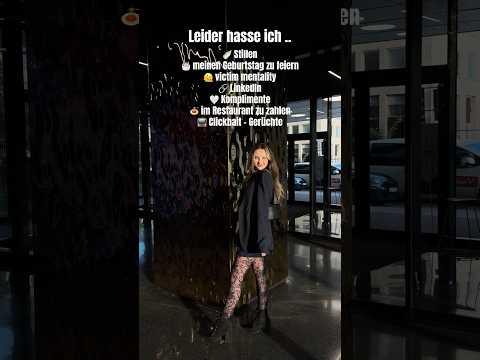 Leider hasse ich .. welche Dinge hasst ihr, obwohl man es nicht erwarten würde? 👀 | XLAETA