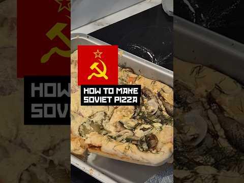 How to make Soviet Pizza