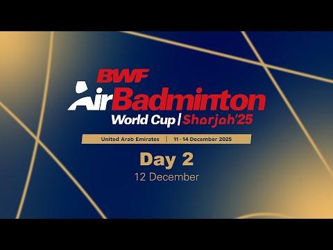 BWF AirBadminton World Cup 2025 | Day 2 Court 2 Men's & Women's Triples