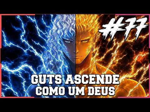 GUTS FINALMENTE DESPERTA! - BERSERK 77# (cap. 384)