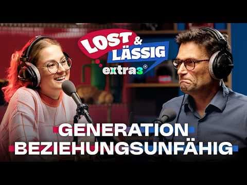 Dating ist Krieg & Romantik ist tot! | Lost & Lässig | extra 3