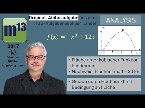 Abitur-Aufgabe: 2017 - ANALYSIS - erhöhtes Niveau - Aufgabengruppe 2
