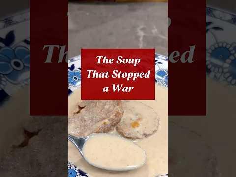 The Soup that Stopped a War - Milk Soup