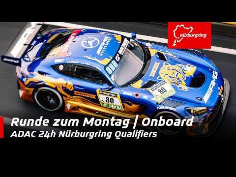 Runde zum Montag | ADAC 24h Nürburgring Qualifiers