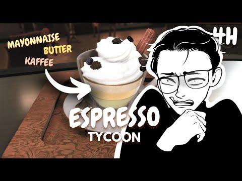 4 Stunden Espresso Tycoon
