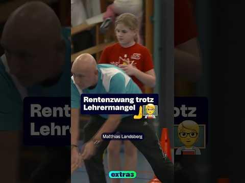 Rentenzwang trotz Lehrermangel #Shorts #extra3