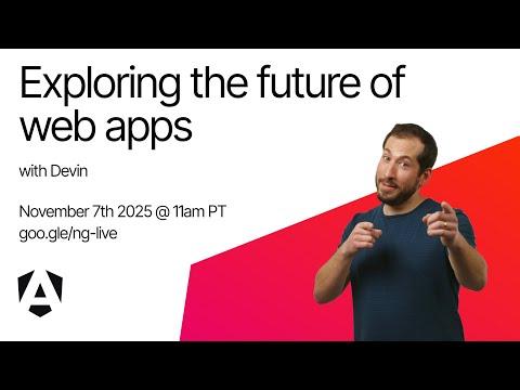 [Live] Exploring the future of web apps | November 2025