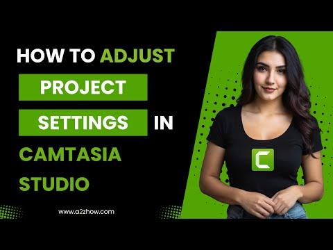 How to Adjust Project Settings in Camtasia Studio