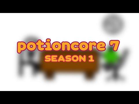 potioncore | Episode 7