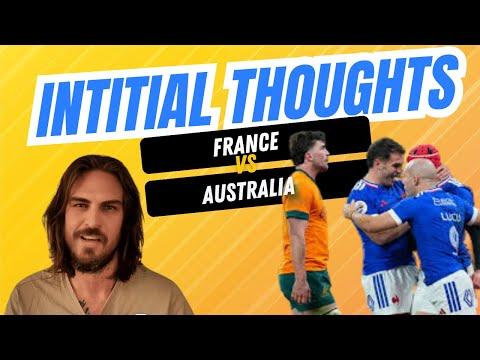 France vs Australia  - Australia need to start backing a Flyhalf - Initial thoughts - Autum nations