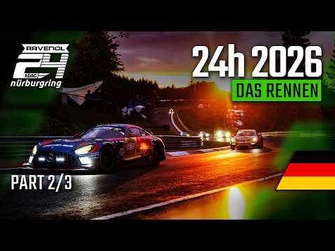 RE-LIVE 🔴🏁 | ADAC RAVENOL 24h Nürburgring 2026 | 🇩🇪 | PART 2️⃣⁄3️⃣