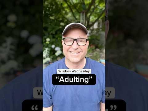 Adulting Can Be Difficult but Rewarding