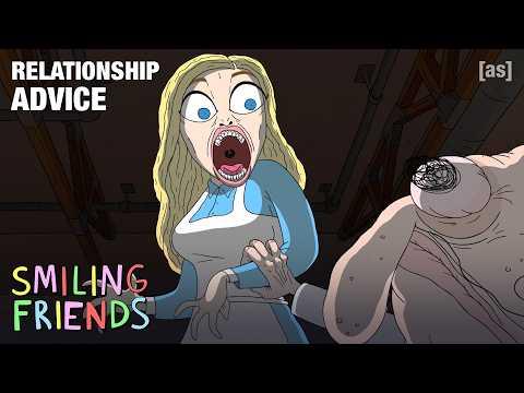 Smiling Friends | Charlie's Relationship Advice | adult swim