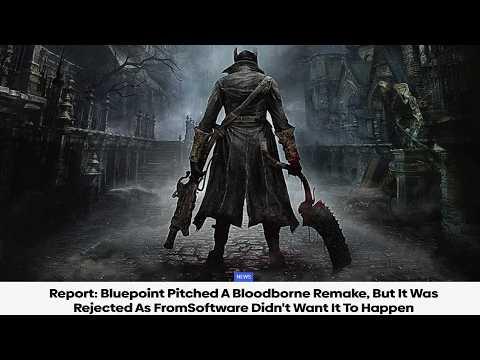 Always Sad News with Bloodborne