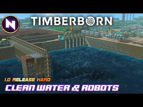 28 Day DROUGHTS! Need Clean Water & Robots to Survive | 08 | TIMBERBORN 1.0 [Hard] | Lets Play