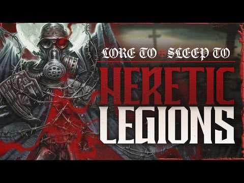 The Heretic Legions ▶ Trench Crusade Lore to Fall Asleep To (No AI)