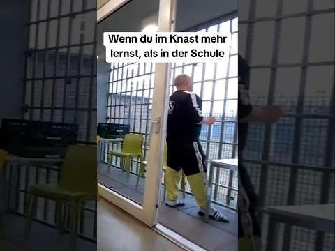 Knast ist wie Schule