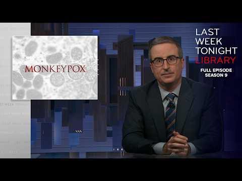 S9 E19: Alex Jones & Monkeypox: Last Week Tonight with John Oliver