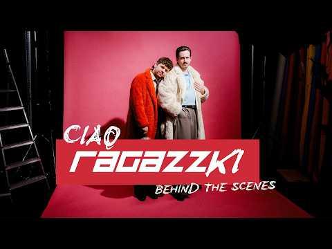 BEHIND THE SCENES: RAGAZZKI - Ciao Ragazzki