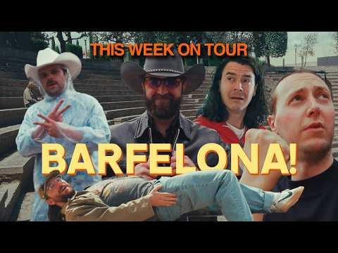This Week on Tour: BARFELONA! (Ep.27)