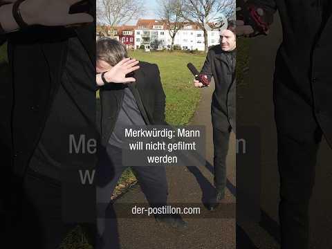 Merkwürdig: Mann will nicht gefilmt werden