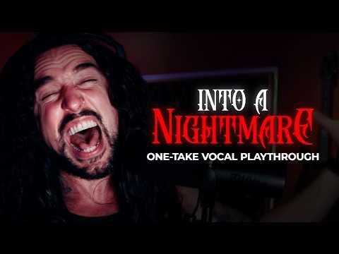 Into a Nightmare - One Take Vocal Playthrough (feat. Cole Rolland)