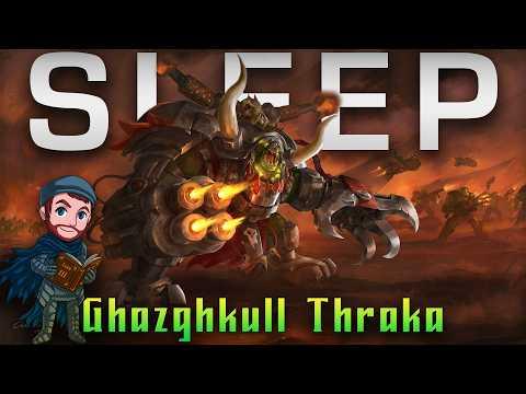 Lore To Sleep To ▶ Warhammer 40k: Ghazghkull Thraka (No AI)