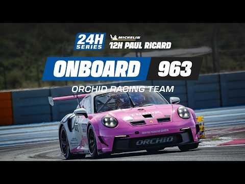 Onboard | Race | Part 2 - 12H PAUL RICARD 2026 - #963 Orchid Racing Team