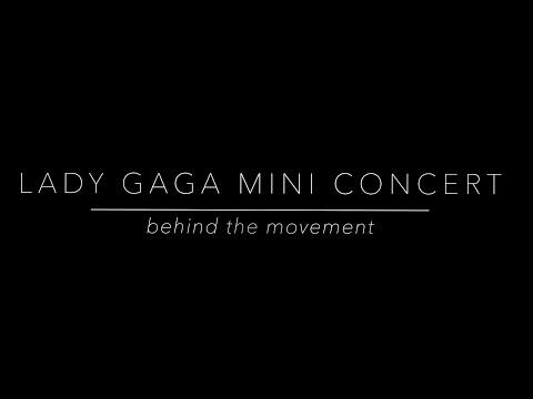 Lady Gaga Mini Concert Documentary | by Janelle Ginestra