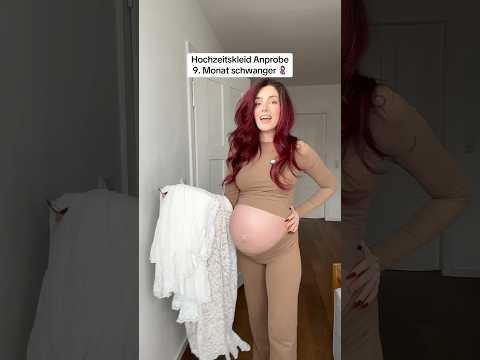 Ich heirate im 9. Monat schwanger…