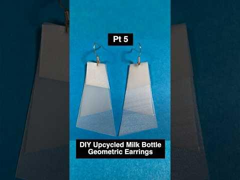 Pt 5 How to make upcycled geometric earrings from milk bottles! #shorts #diyearrings #upcyclediy