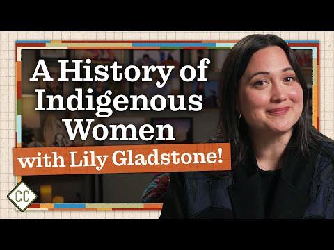 A History of Indigenous Women with Lily Gladstone: Ep 19 of Crash Course Native American History